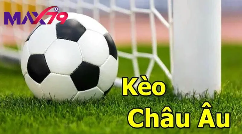 Ưu điểm của kèo châu âu